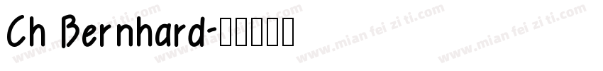 Ch Bernhard字体转换